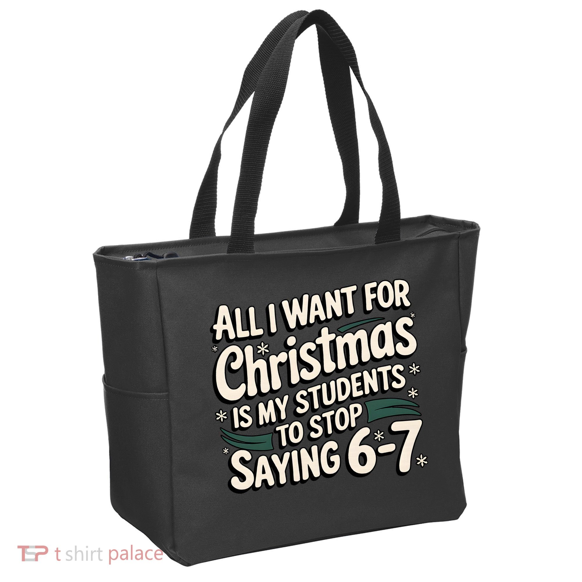 Students Saying 6-7 67 Six Seven Funny Teacher Christmas Tote Bag