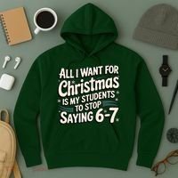 Students Saying 6-7 67 Six Seven Funny Teacher Christmas Hoodie thumb 3