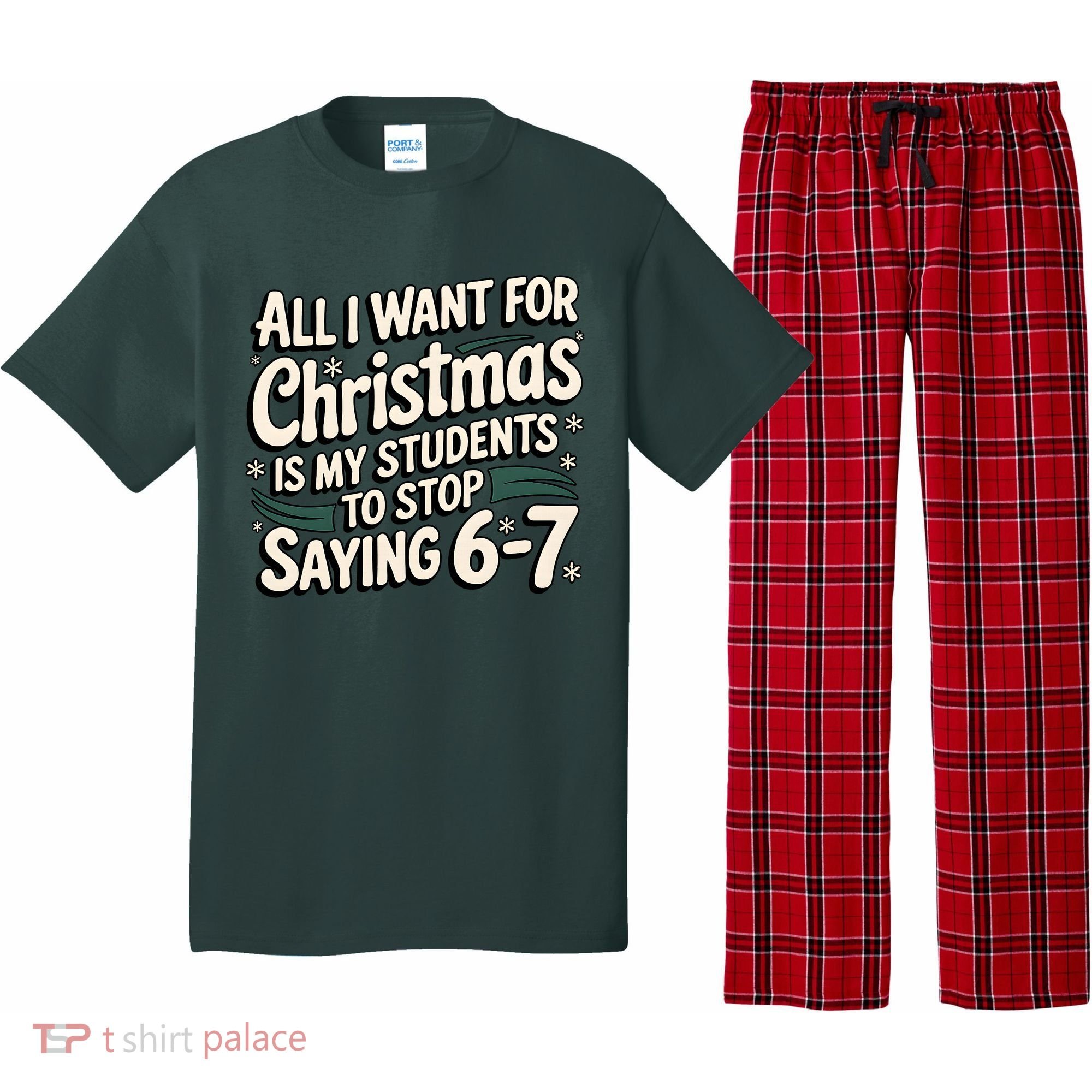 Students Saying 6-7 67 Six Seven Funny Teacher Christmas Pajama Set
