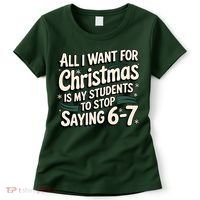 Students Saying 6-7 67 Six Seven Funny Teacher Christmas Women's T-Shirt thumb 0