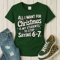 Students Saying 6-7 67 Six Seven Funny Teacher Christmas Women's T-Shirt thumb 3
