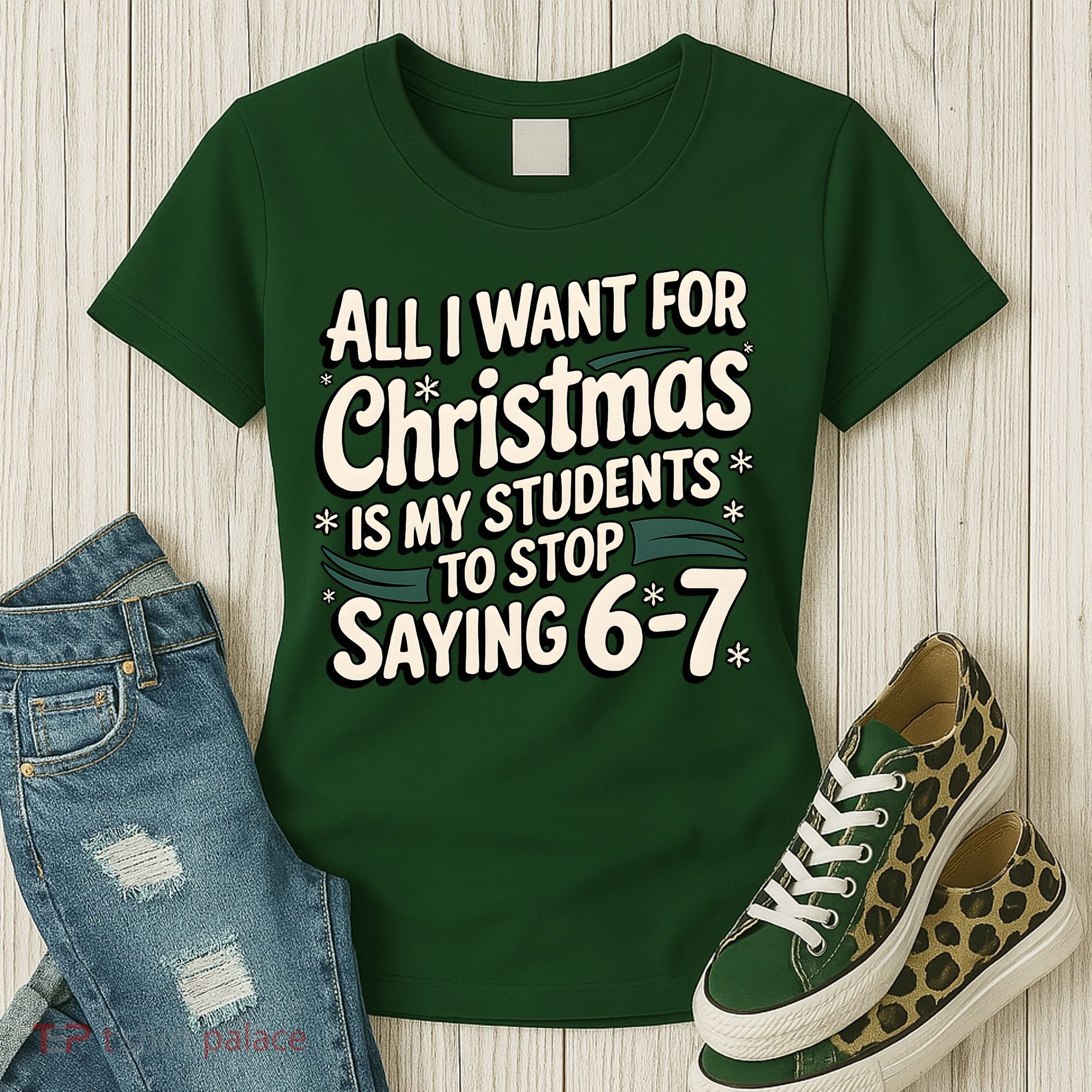 Students Saying 6-7 67 Six Seven Funny Teacher Christmas Women's T-Shirt