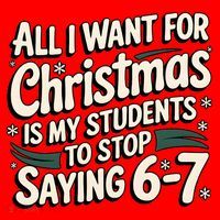 Students Saying 6-7 67 Six Seven Funny Teacher Christmas Santa Hat thumb 1