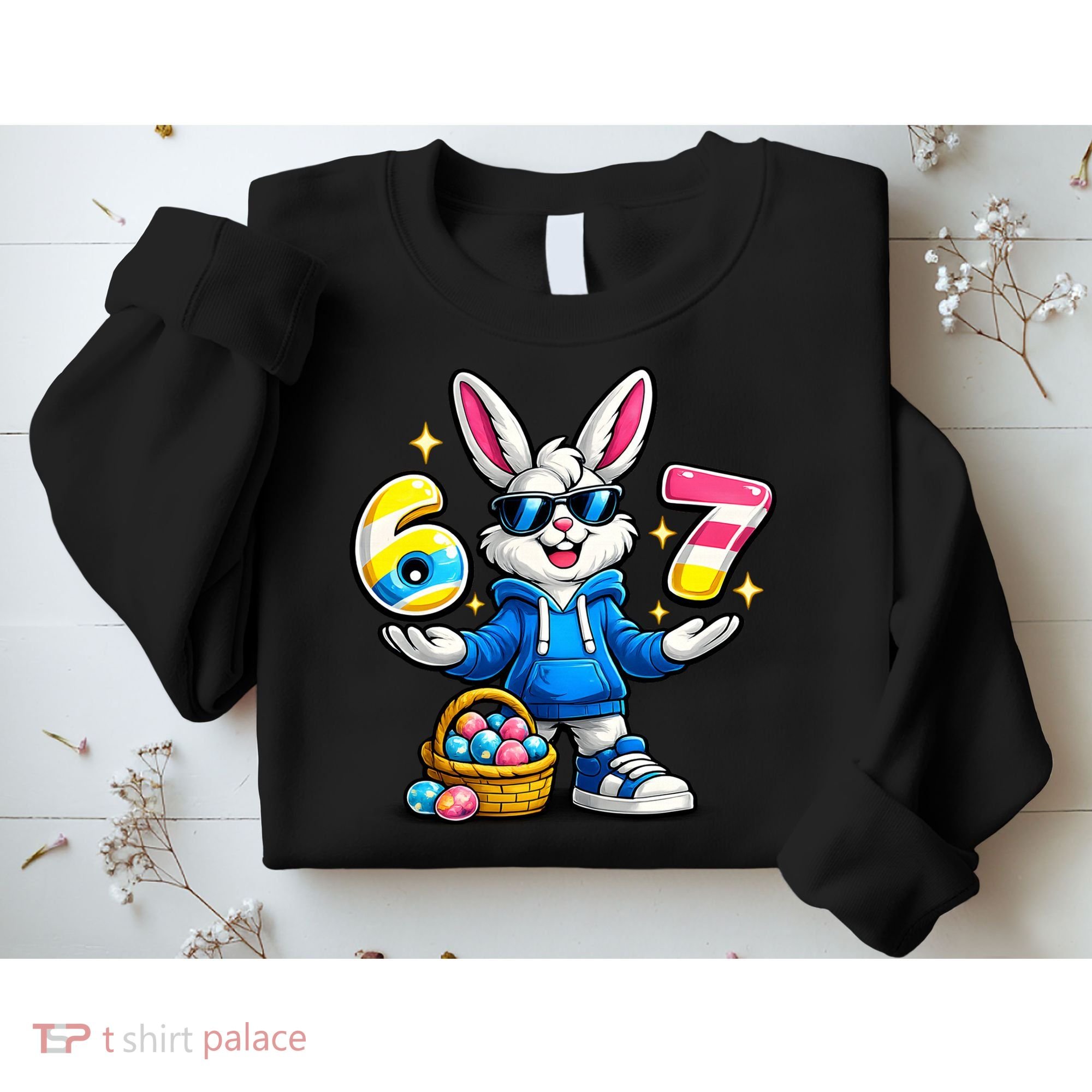 Six Seven 67 Easter 6-7 Bunny Basket Stuffers Sweatshirt