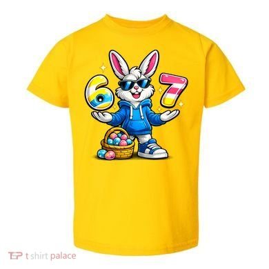 Six Seven 67 Easter 6-7 Bunny Basket Stuffers Toddler T-Shirt