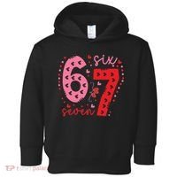 Six Seven 6-7 Valentines Day 67 Meme Toddler Hoodie thumb 0