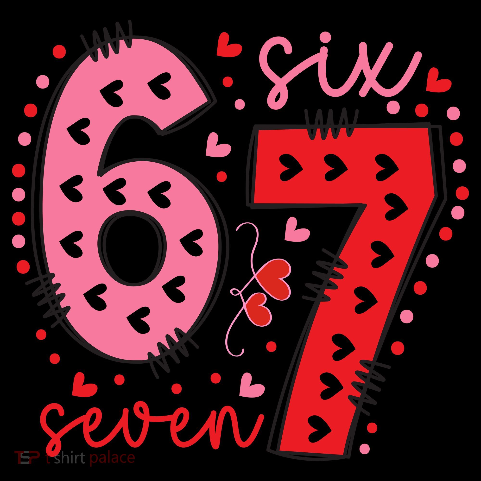 Six Seven 6-7 Valentines Day 67 Meme Toddler Hoodie
