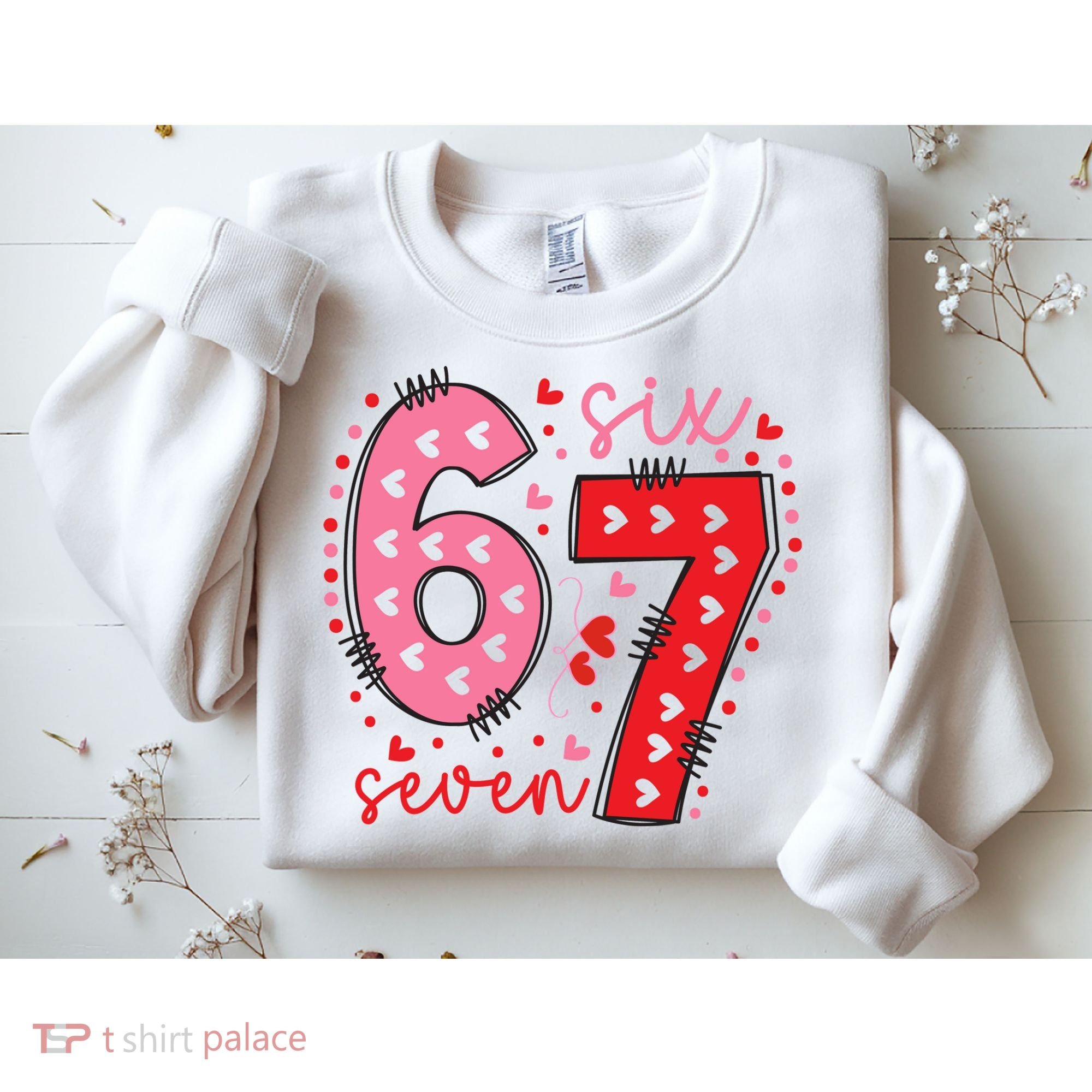 Six Seven 6-7 Valentines Day 67 Meme Sweatshirt