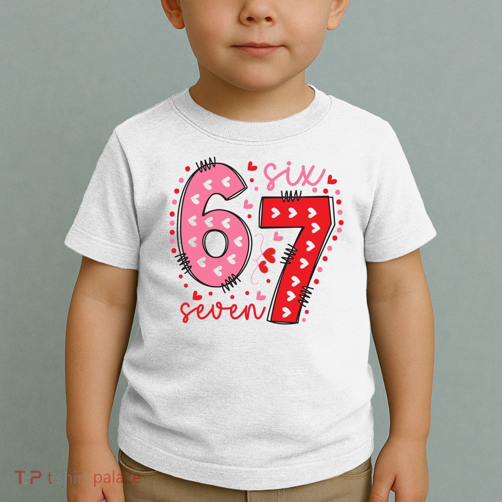 Six Seven 6-7 Valentines Day 67 Meme Toddler T-Shirt