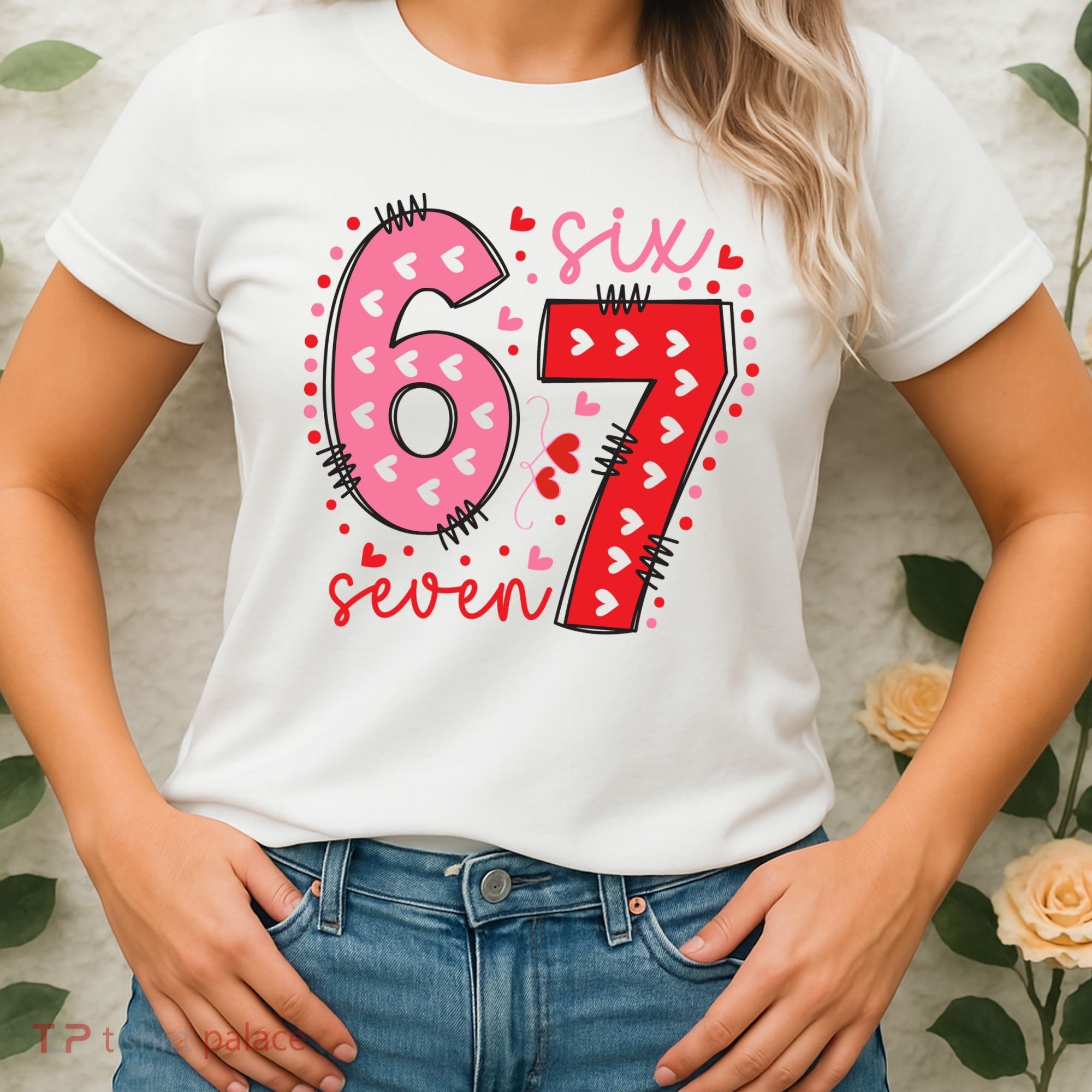 Six Seven 6-7 Valentines Day 67 Meme Women's T-Shirt