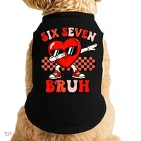 Six Seven 67 Meme Cool Valentine’s Day 6-7 Doggie Tank thumb 0