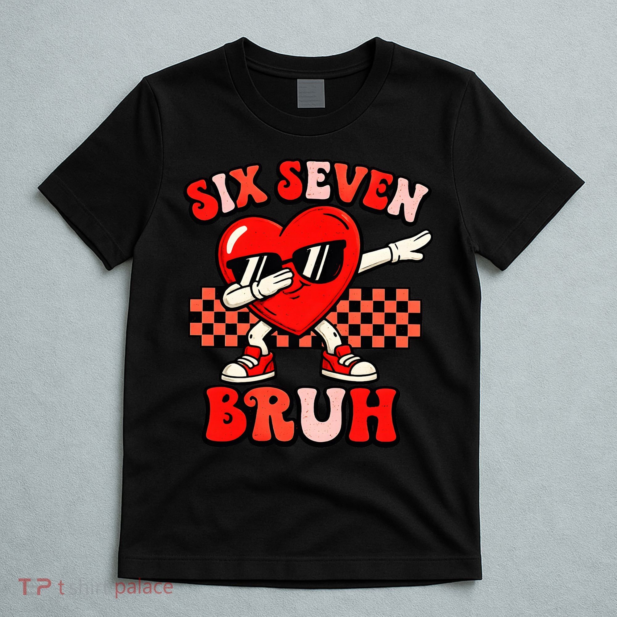 Six Seven 67 Meme Cool Valentine’s Day 6-7 T-Shirt