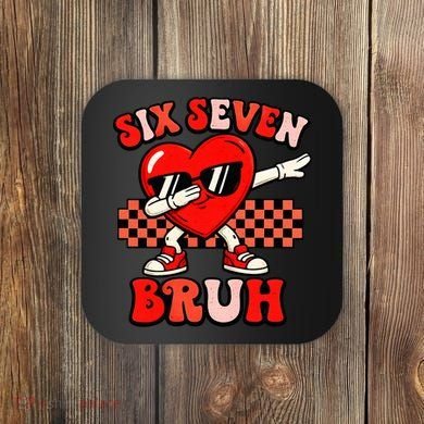 Six Seven 67 Meme Cool Valentine’s Day 6-7 Coaster