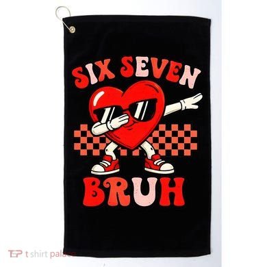 Six Seven 67 Meme Cool Valentine’s Day 6-7 Golf Towel