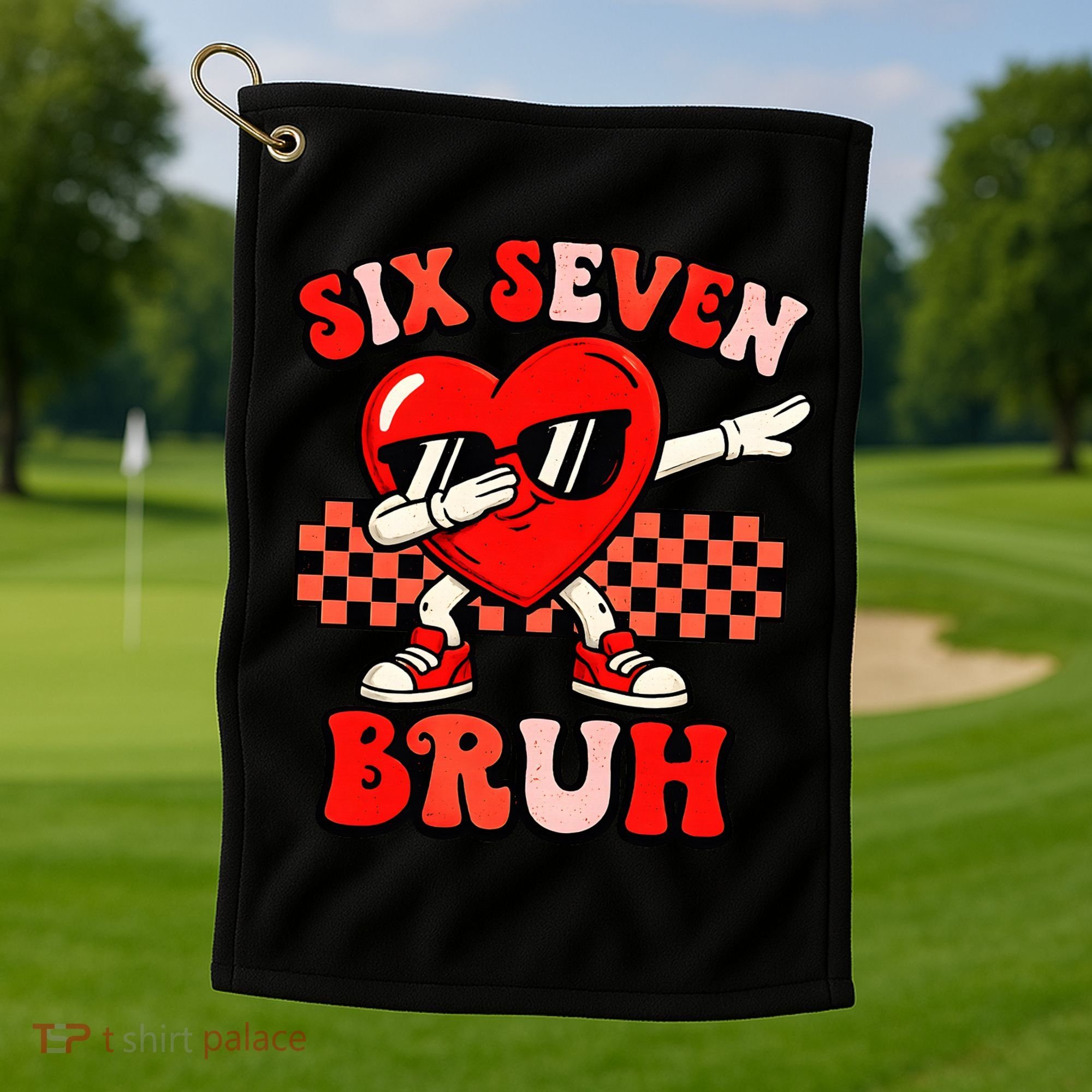 Six Seven 67 Meme Cool Valentine’s Day 6-7 Golf Towel