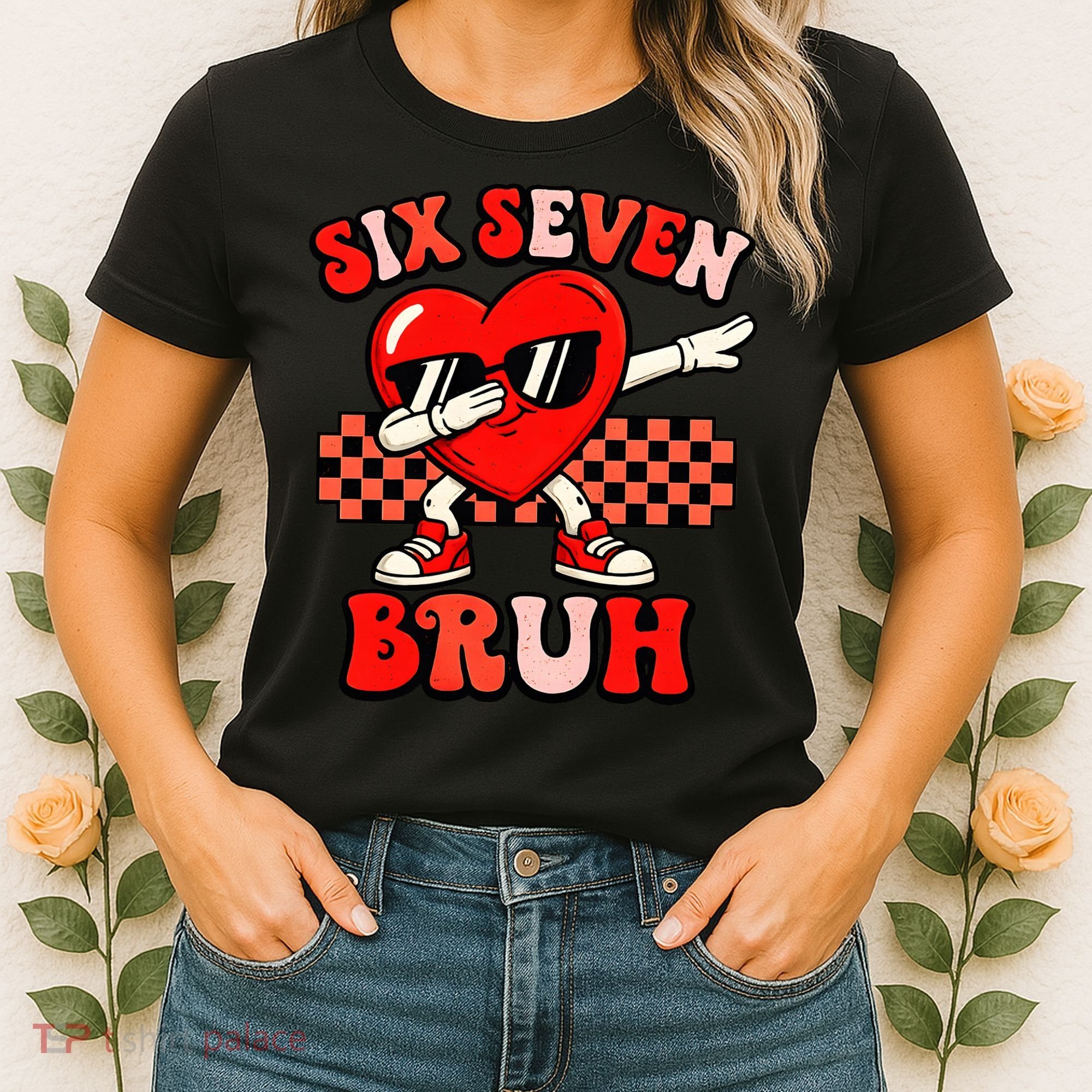 Six Seven 67 Meme Cool Valentine’s Day 6-7 Women's T-Shirt