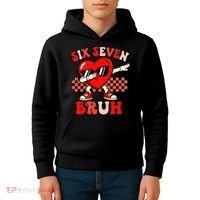 Six Seven 67 Meme Cool Valentine’s Day 6-7 Kids Hoodie thumb 4
