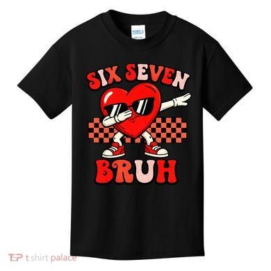 Six Seven 67 Meme Cool Valentine’s Day 6-7 Kids T-Shirt
