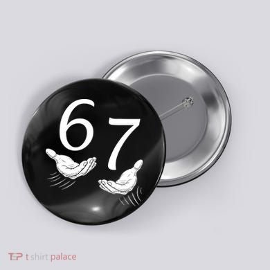Six Seven 67 6-7 Kids 67 Meme Hands Funny Button
