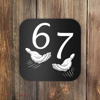 Six Seven 67 6-7 Kids 67 Meme Hands Funny Coaster