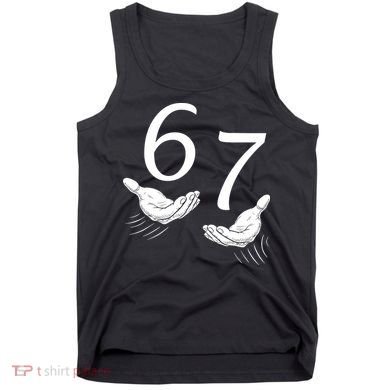 Six Seven 67 6-7 Kids 67 Meme Hands Funny Tank Top
