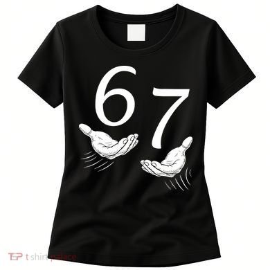 Six Seven 67 6-7 Kids 67 Meme Hands Funny Women's T-Shirt