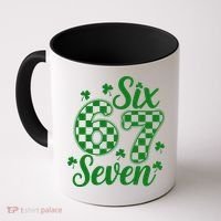 Six Seven 67 St. Patrick's Day Irish Clover 6-7 Meme Coffee Mug thumb 0
