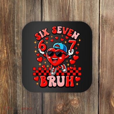 Six Seven 67 Meme Cool 6-7 Valentines Day Coaster