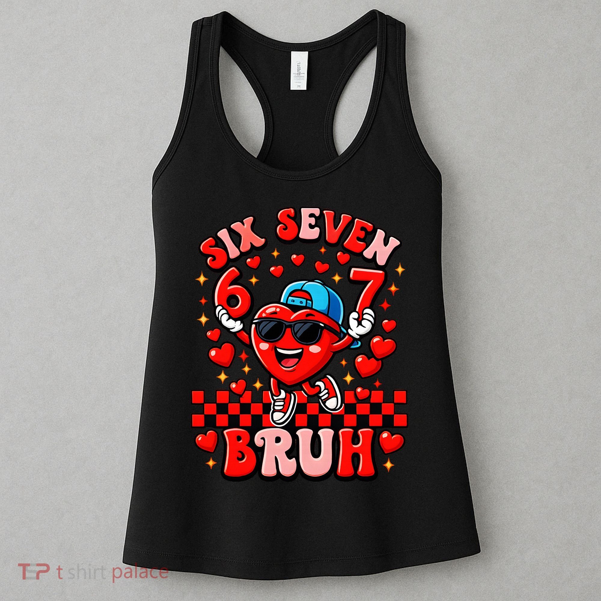 Six Seven 67 Meme Cool 6-7 Valentines Day Women's Tank Top
