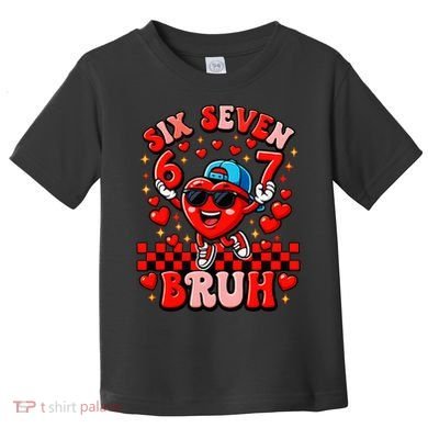 Six Seven 67 Meme Cool 6-7 Valentines Day Toddler T-Shirt