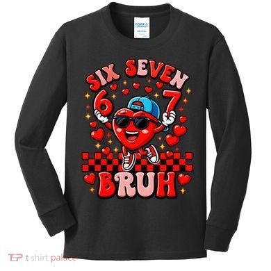 Six Seven 67 Meme Cool 6-7 Valentines Day Kids Long Sleeve Shirt