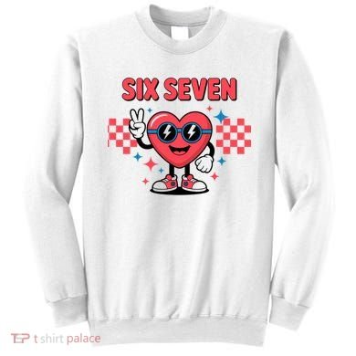 Six Seven 6-7 Valentines Day Sweatshirt