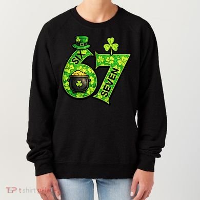 Six Seven 6-7 St Patricks Day 67 Paddys Meme Women's Sweatshirt