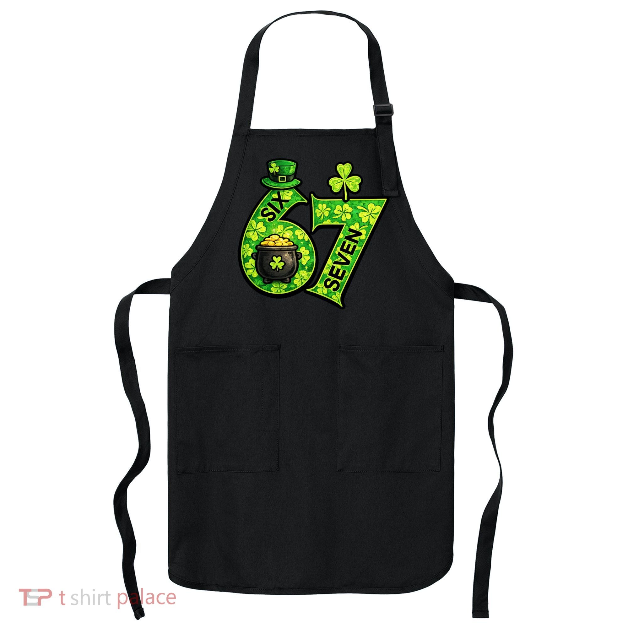 Six Seven 6-7 St Patricks Day 67 Paddys Meme Apron