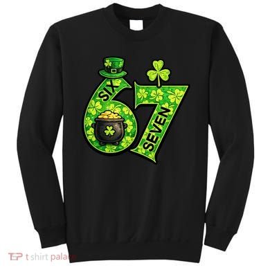 Six Seven 6-7 St Patricks Day 67 Paddys Meme Sweatshirt