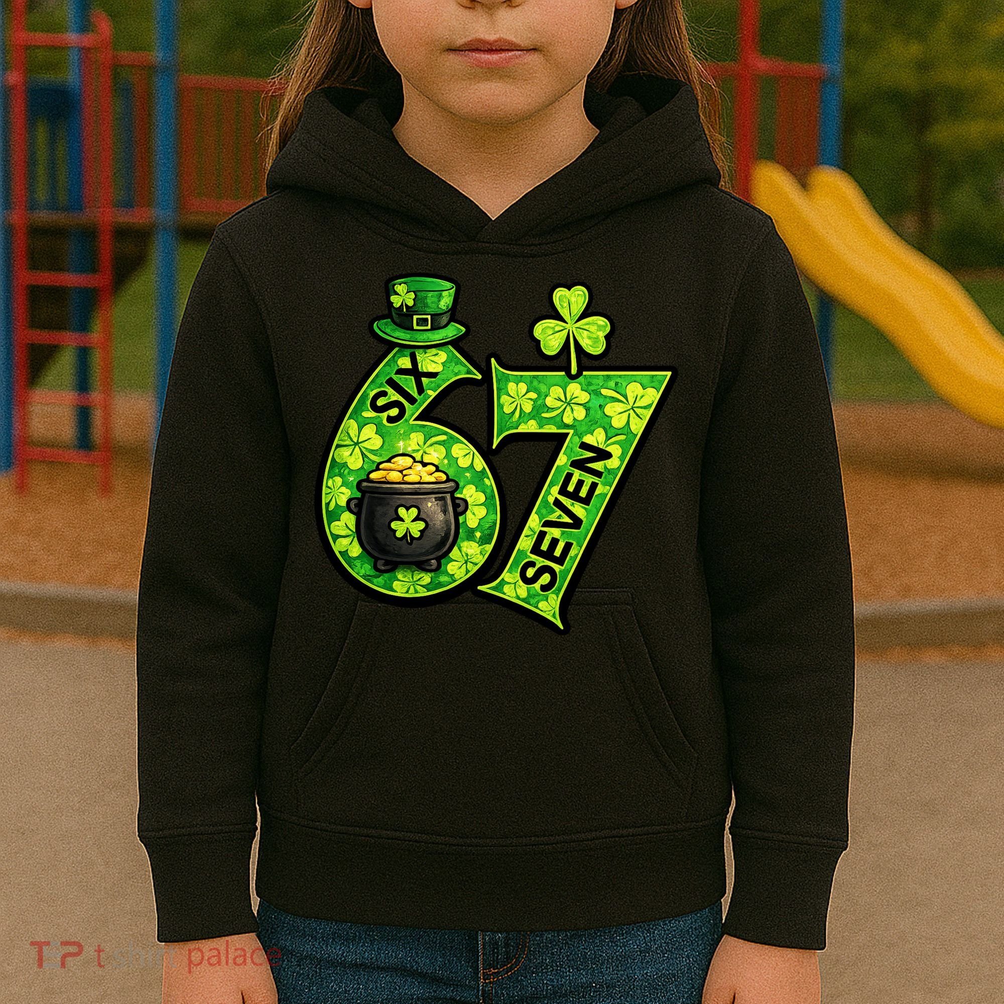 Six Seven 6-7 St Patricks Day 67 Paddys Meme Kids Hoodie