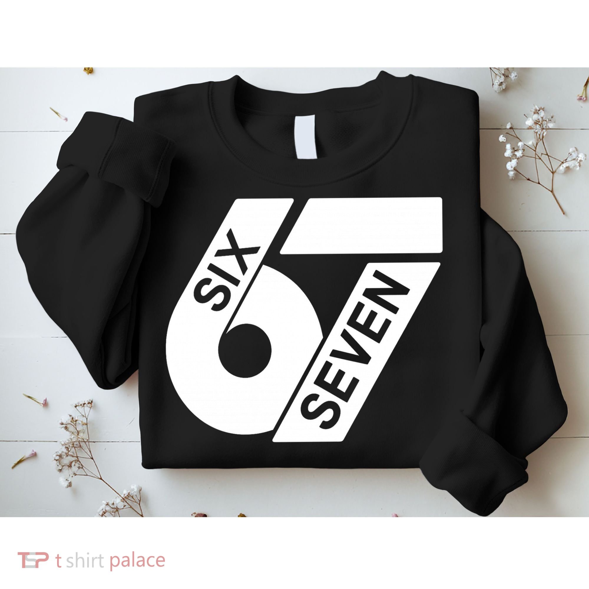 Six Seven 6-7 Meme 67 Sixty Seven Logo  Sweatshirt