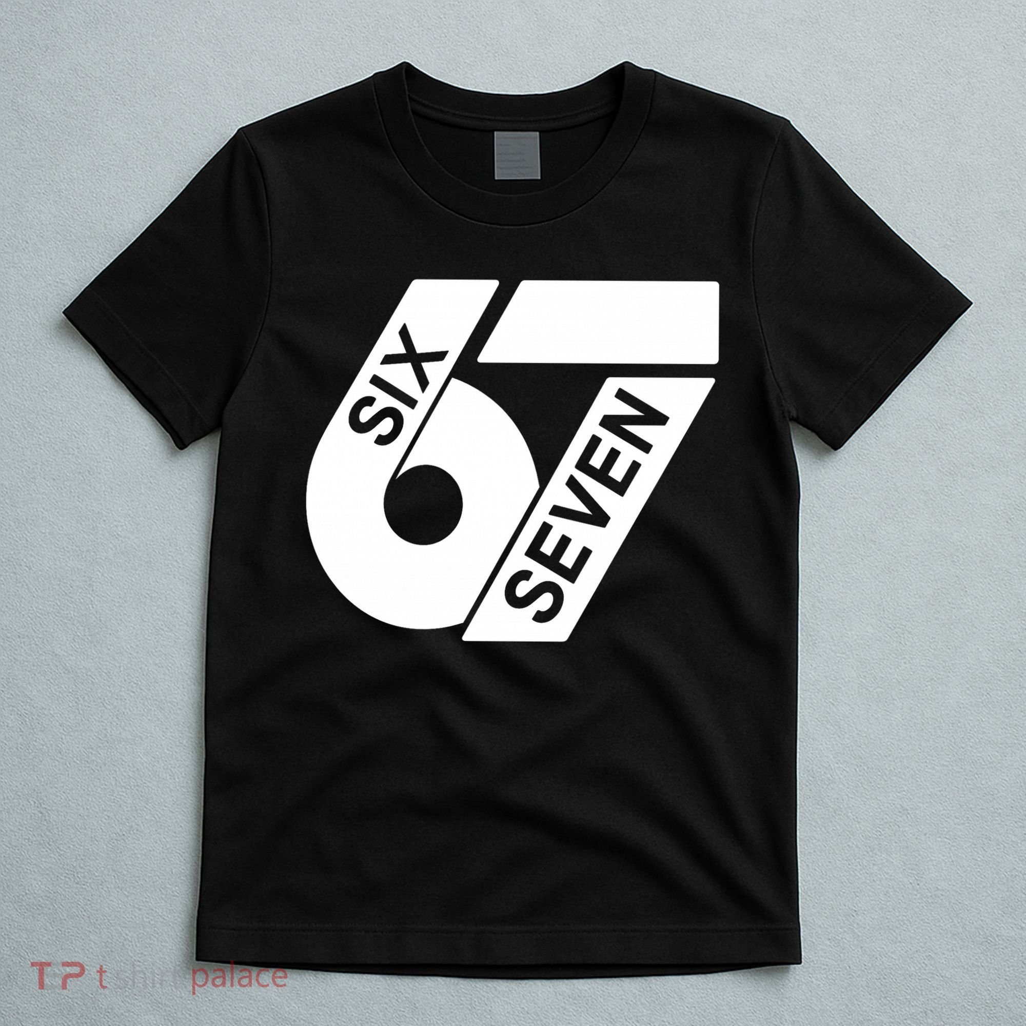 Six Seven 6-7 Meme 67 Sixty Seven Logo  T-Shirt