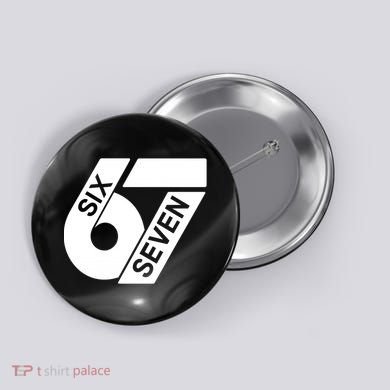 Six Seven 6-7 Meme 67 Sixty Seven Logo  Button