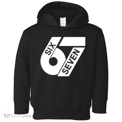 Six Seven 6-7 Meme 67 Sixty Seven Logo  Toddler Hoodie