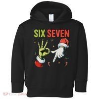 Six Seven 6 7 67 Meme Christmas Xmas Funny Toddler Hoodie thumb 0