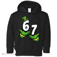 Six Seven 67 St Patricks Day 6 7 Shamrock Meme Toddler Hoodie thumb 0