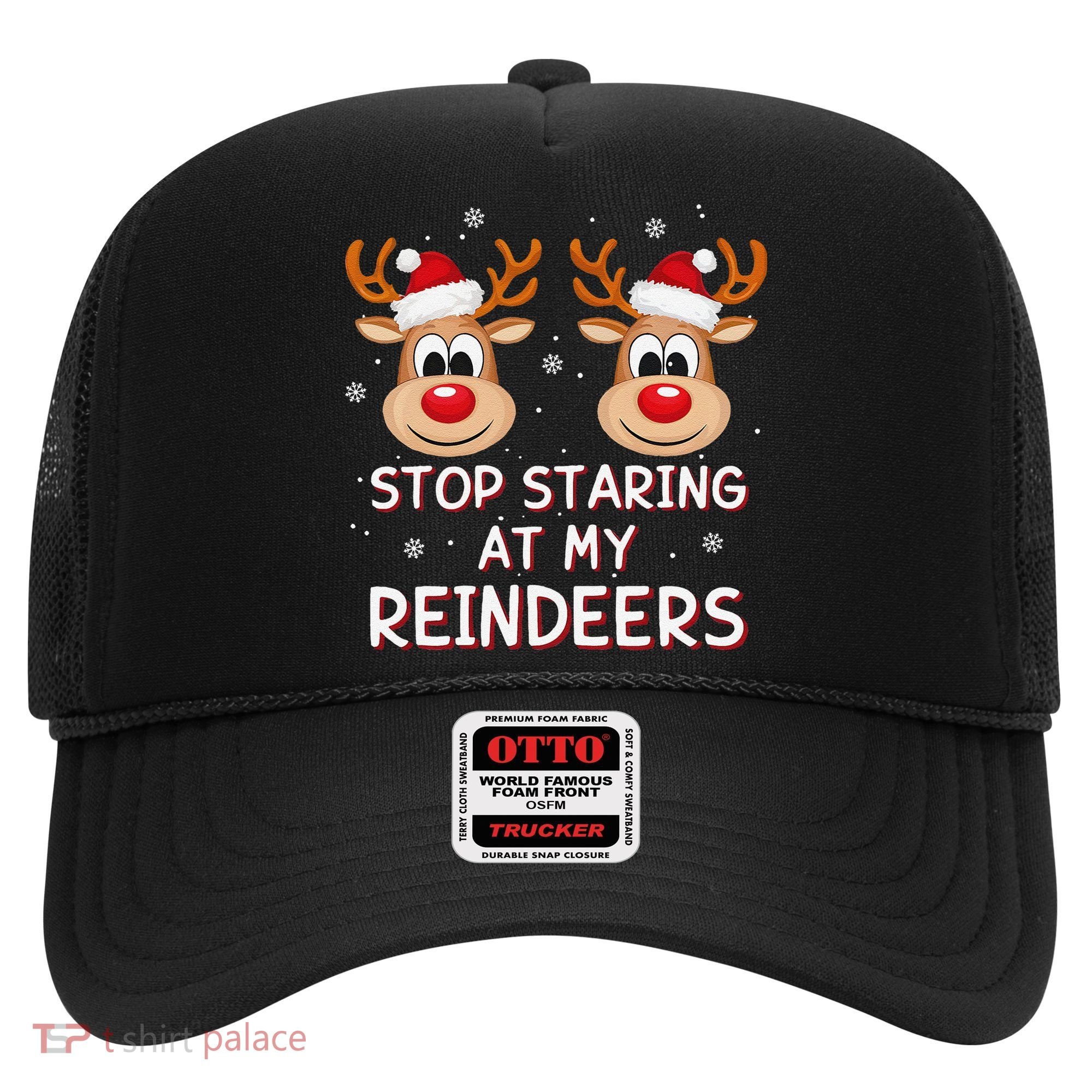Stop Staring At My Reindeers Dirty Xmas Boob Joke Hat