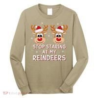 Stop Staring At My Reindeers Dirty Xmas Boob Joke Long Sleeve Shirt thumb 0