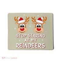 Stop Staring At My Reindeers Dirty Xmas Boob Joke Mousepad thumb 0