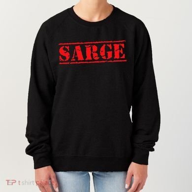 Sarge Women's Sweatshirt