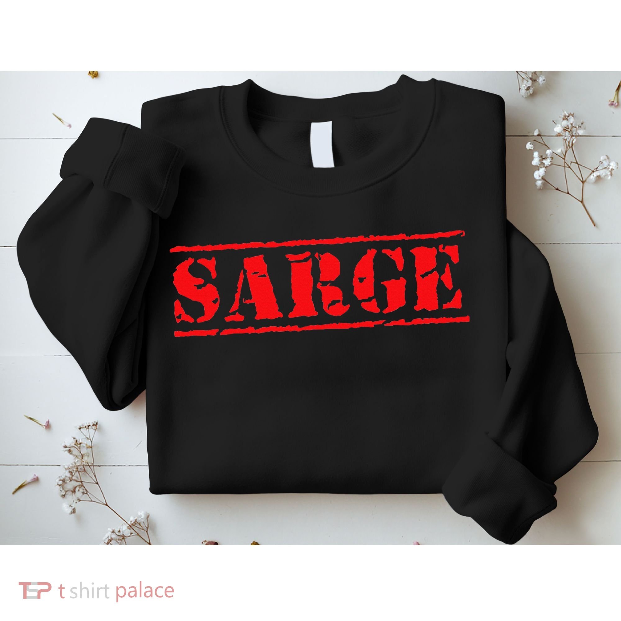 Sarge Sweatshirt