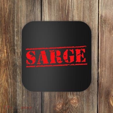 Sarge Coaster