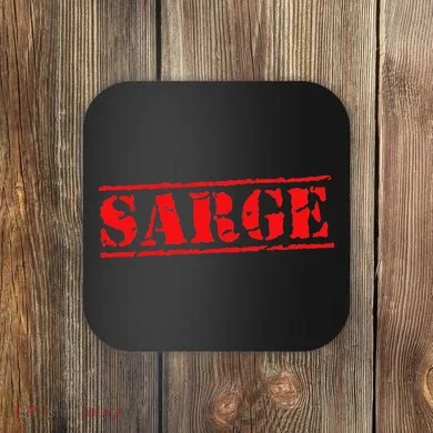 Sarge Coaster
