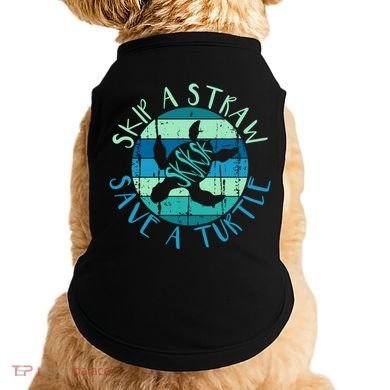 Sksksk Skip A Straw Save A Turtle Vintage Turtle Gift Great Gift Doggie Tank